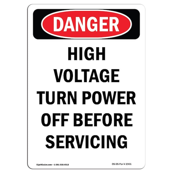 Safety Sign, OSHA Danger, 18" Height, High Voltage Turn Power Off Before, Portrait